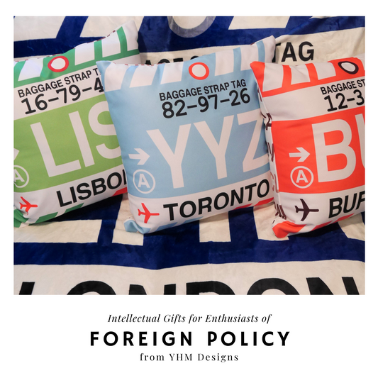 Intellectual Gifts for Foreign Policy Wonks - YHM Designs